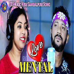Love Mental - New Sambalpuri Song